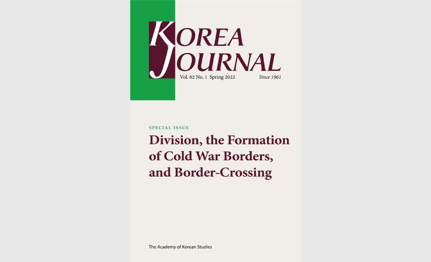 한국학중앙연구원, 한반도 분단과 냉전의 경계를 고찰한 『Korea Journal』 2022년 봄 특집호 발간