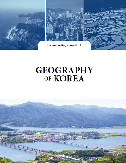  Geography of Korea : The Understanding Korea Series (UKS) 7