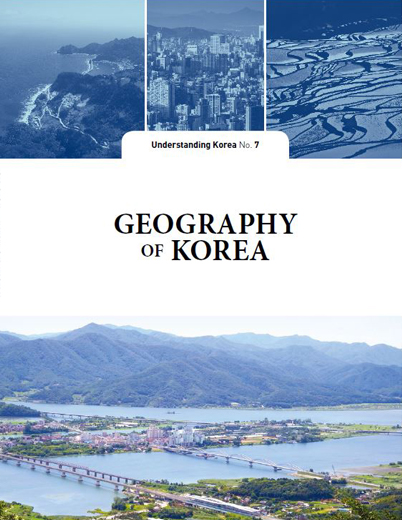 Geography of Korea_The Understanding Korea Series (UKS) 7
